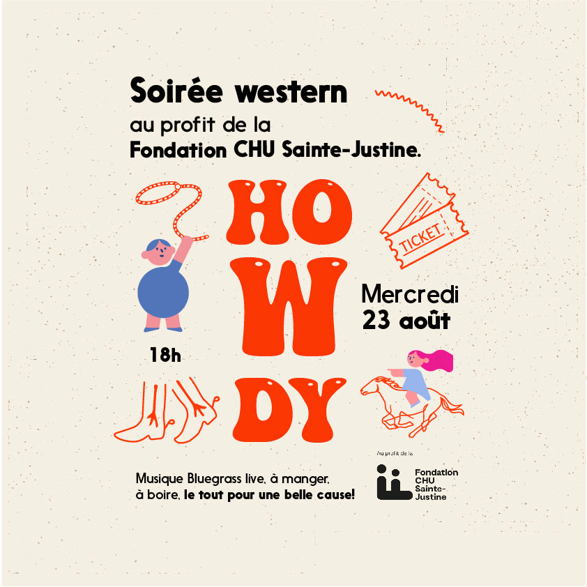 HOWDY | Soirée au profit du CHU Sainte-Justine | 23 août
